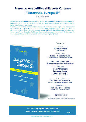 Il 10 Giugno, presso il Teatro De Simone,la presentazione del libro:“Europa No, Europa Sì” di Roberto Costanzo.