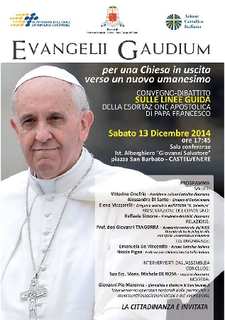 Convegno – Dibattito Meic sull’Evangelii Gaudium, sabato 13 Dicembre presso l’Istituto Alberghiero “Giovanni Salvatore” di Castelvenere.