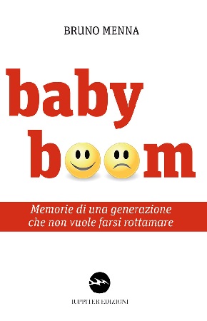 Baby Boom è il libro di Bruno Menna che sarà presentato lunedì 20 Aprile