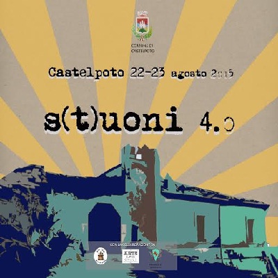 S(T)UONI 4.0 – Il programma della Kermesse che si terrà a Castelpoto il 22 e 23 Agosto