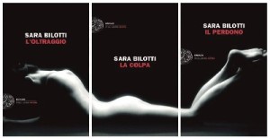 Sara Bilotti il 12 Dicembre presenterà la Trilogia: “L’Oltraggio, La Colpa, Il Perdono”