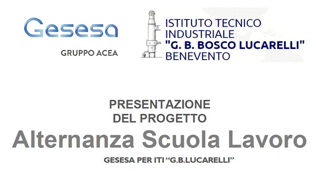Progetto scuola-lavoro Gesesa-ITI G.B Lucarelli di Benevento. Oggi 7 Marzo la presentazione