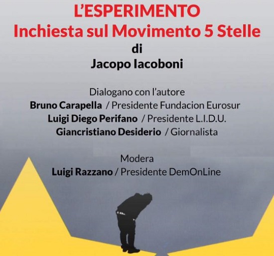 Presentazione del libro “L’esperimento. Indagine sul Movimento 5 Stelle” del giornalista de La Stampa Jacopo Iacoboni