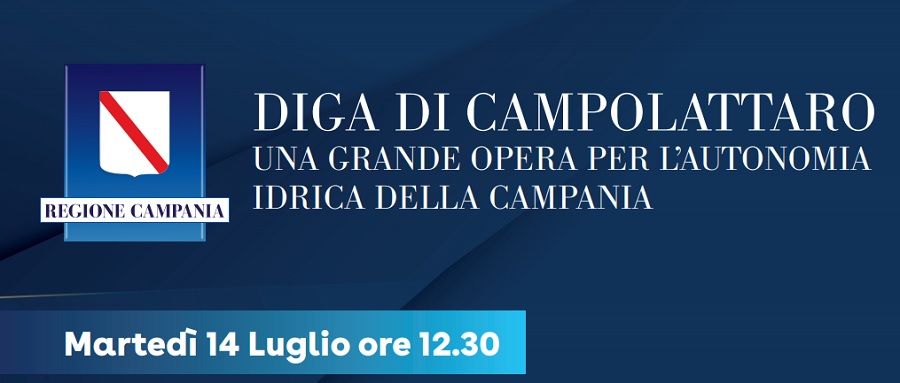 Convegno: “Diga di Campolattaro: una grande opera per l’autonomia idrica della Campania”. Prevista la presenza del Governatore De Luca.