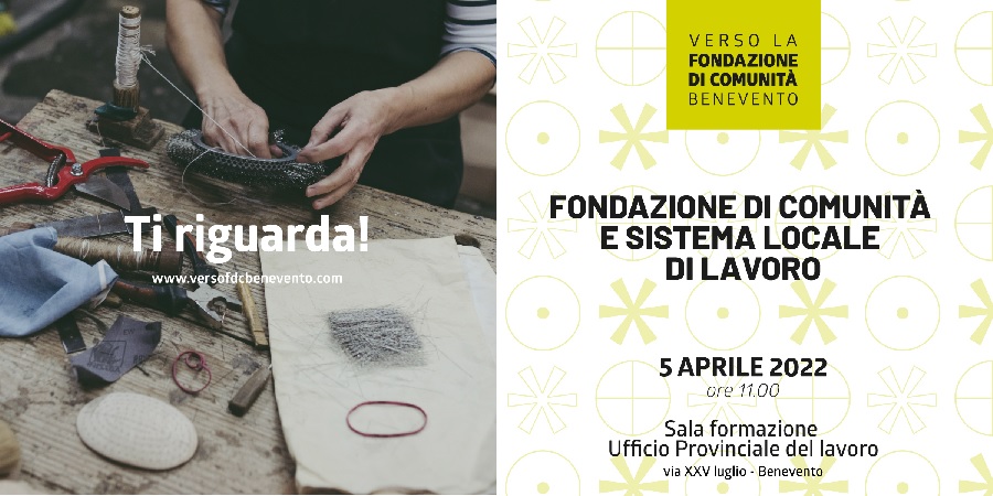 Martedi 5 Aprile la Fondazione di Comunità di Benevento incontra le Associazioni di categoria, datoriali e sindacali