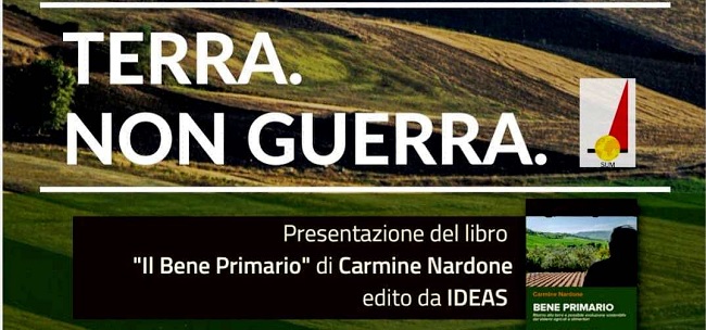 Carmine Nardone presenta il libro ‘Bene Primario’ e lancia il messaggio ‘Terra. Non Guerra’