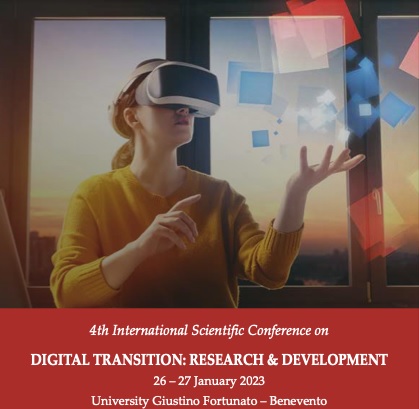 UniFortunato Giovedì 26 e Venerdì 27 Gennaio  4^ Conferenza Scientifica Internazionale  DIGITAL TRANSITION: RESEARCH & DEVELOPMENT
