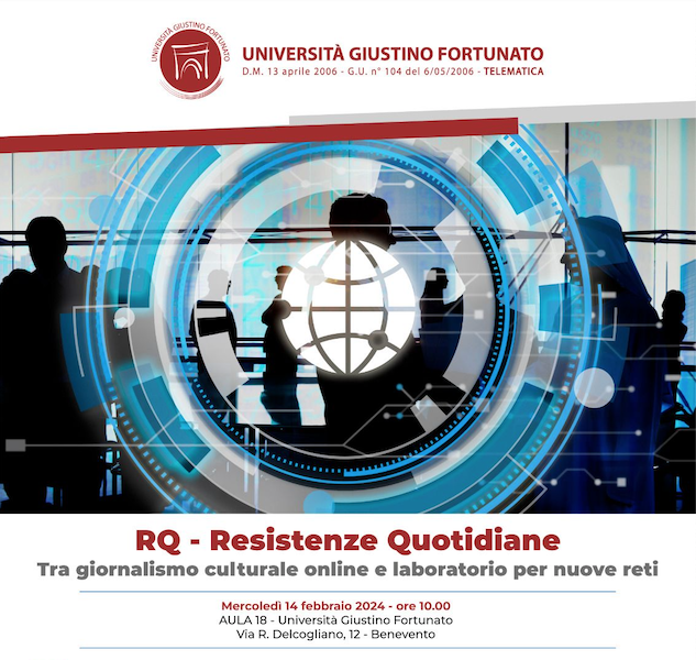 All’Unifortunato incontro su “RQ-Resistenze Quotidiane, tra giornalismo culturale online e laboratorio per nuove reti”